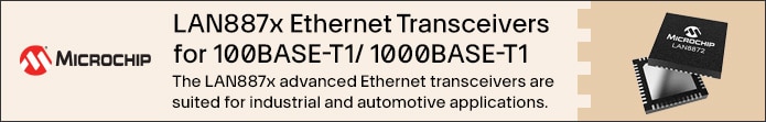 Image of Microchip Technology LAN8872-I/PUA Ethernet Transceivers Banner